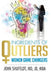 Ingredients of Outliers: Women Game Changers by John Shufeldt