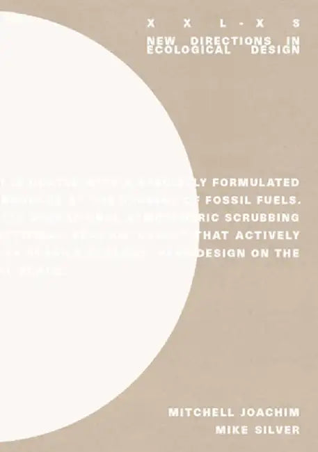 XXL-XS: New Directions on Ecological Design by Mitchell Joachim