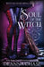Soul of the Witch by Deanna Chase