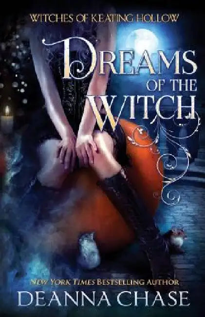 Dreams of the Witch by Deanna Chase