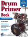Drum Primer Book for Beginners by Tim Wimer