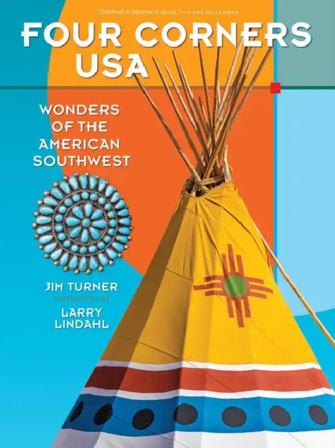 Four Corners USA: Wonders of the American Southwest by Jim Turner, Larry Lindahl