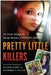 Pretty Little Killers: The Truth Behind the Savage Murder of Skylar Neese by Daleen Berry