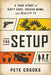 The Setup: A True Story of Dirty Cops, Soccer Moms, and Reality TV by Pete Crooks