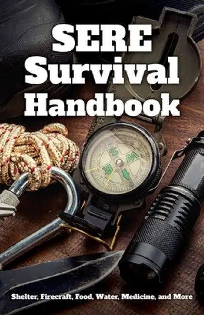 SERE Survival Handbook by Mentor Military