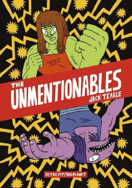 The Unmentionables by Teagle, Jack