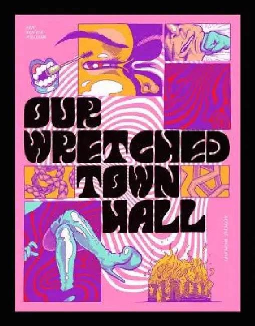 Our Wretched Town Hall by Eric Kostiuk Williams
