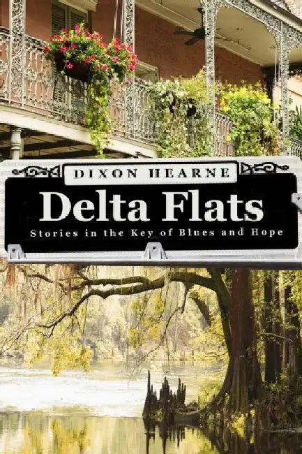 Delta Flats by Dixon Hearne