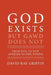 God Exists But Gawd Does Not: From Evil to New Atheism to Fine-Tuning by David Ray Griffin