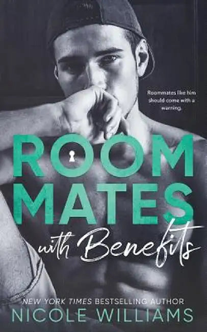 Roommates with Benefits by Williams, Nicole