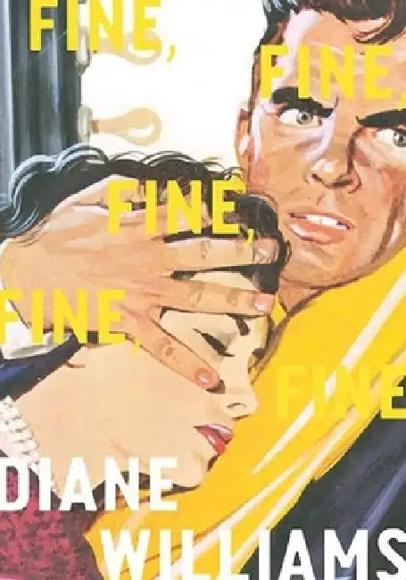 Fine, Fine, Fine, Fine, Fine by Diane Williams