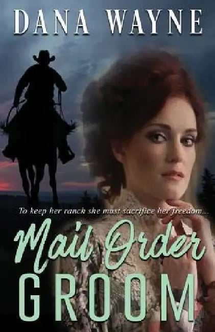 Mail Order Groom by Dana Wayne