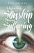 Maturing in Sonship through Suffering by Sheila M. Kay