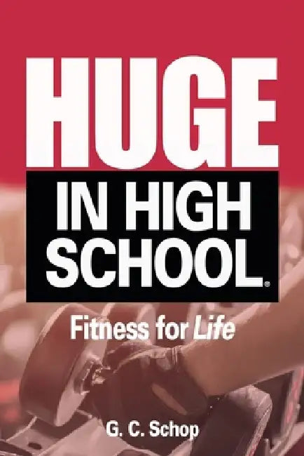 Huge in High School by G. C. Schop