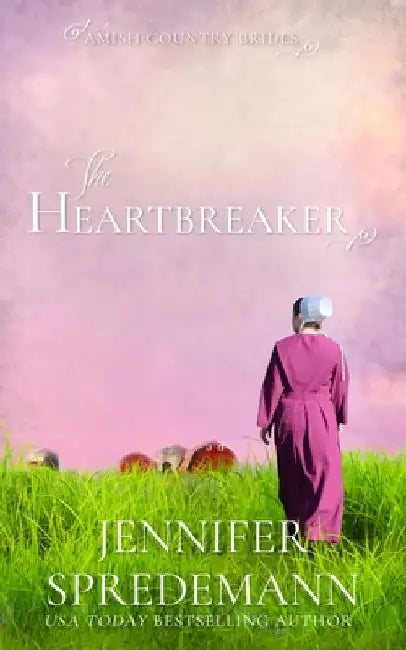 The Heartbreaker (Amish Country Brides) by Jennifer Spredemann