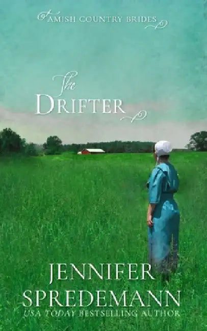 The Drifter (Amish Country Brides) by Jennifer Spredemann