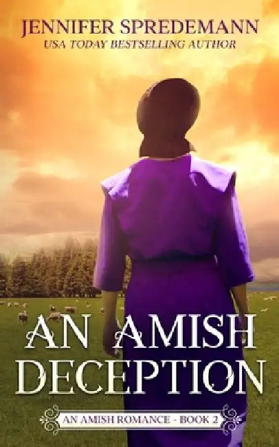 An Amish Deception (King Family Saga - 2): An Amish Romance by J. E. B. Spredemann