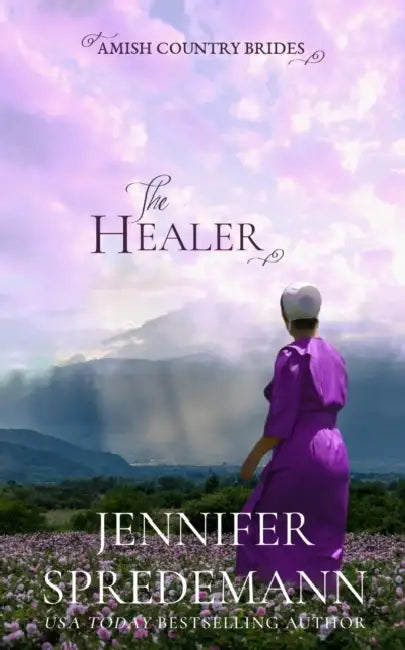 The Healer (Amish Country Brides) by J. E. B. Spredemann, Jennifer Spredemann