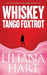 Whiskey Tango Foxtrot: An Addison Holmes Mystery by Liliana Hart