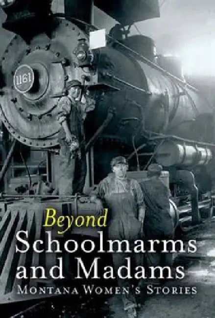 Beyond Schoolmarms and Madams by Martha Kohl
