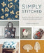 Simply Stitched: Beautiful Embroidery Motifs and Projects with Wool and Cotton by Yumiko Higuchi