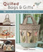 Quilted Bags and Gifts: 36 Classic Quilting Projects to Make and Give by Zakka Workshop