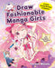 Draw Fashionable Manga Girls: An Anime Drawing Workbook for Beginners by Mizuna Tomomi