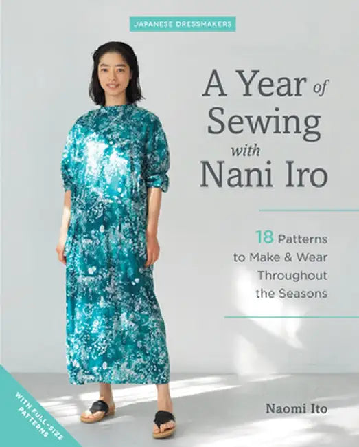 A Year of Sewing with Nani Iro by Ito Naomi