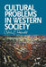 Cultural Problems in Western Society: Sundry Writings and Occasional Lectures by Calvin G. Seerveld, John H. Kok