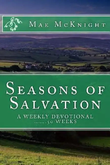 Seasons of Salvation by Mae McKnight