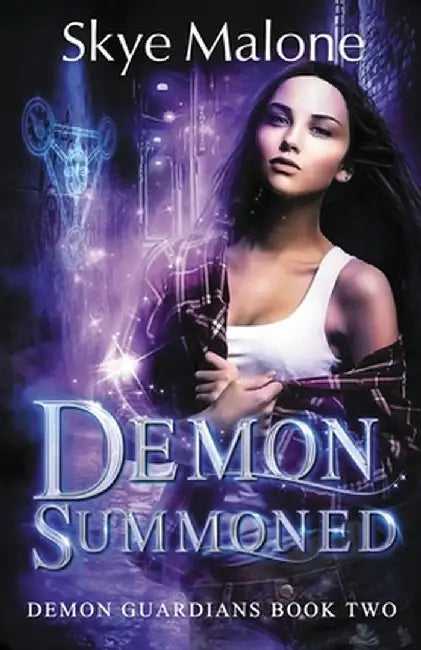 Demon Summoned by Skye Malone