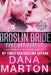 Broslin Bride: Gone and Done it by Dana Marton