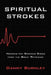 Spiritual Strokes by Danny Burnley
