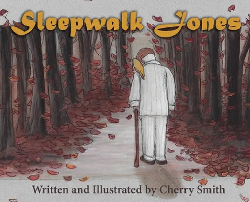 Sleepwalk Jones by Cherry Smith