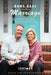 Home Base Marriage: Essentials for a Healthy Marriage that Will Last Through the Generations by Eddie And Dawn Leopard