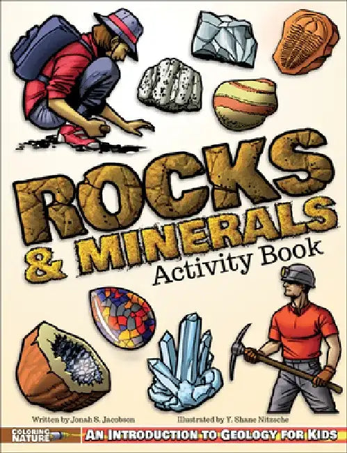 Rocks & Minerals Activity Book: An Introduction to Geology for Kids by Jonah S. Jacobson
