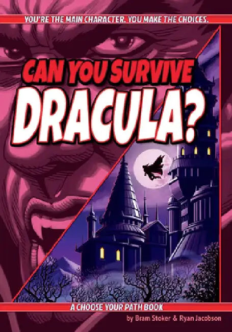 Can You Survive Dracula?: A Choose Your Path Book by Bram Stoker