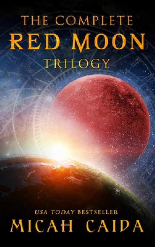 The Complete Red Moon Trilogy by Micah Caida