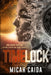 Time Lock: Red Moon science fiction, time travel trilogy Book 3 by Micah Caida