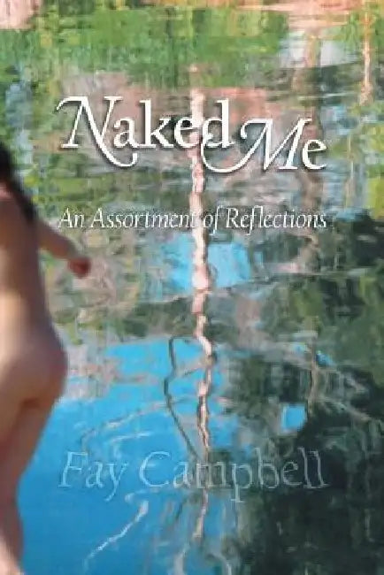 Naked Me by Ian F. Wesley