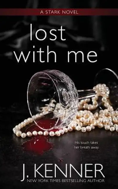 Lost with Me by J. Kenner