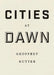 Cities at Dawn by Geoffrey Nutter