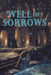 Well of Sorrows by Benjamin Tate