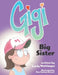 Gigi: Big Sister by Dan Seaton Brown