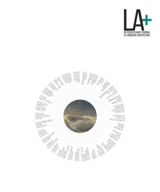 La+ Imagination: Interdisciplinary Journal of Landscape Architecture by Tatum Hands