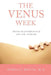 The Venus Week: Discover the Powerful Secret of Your Cycle at Any Age (Revised Edition) by Rebecca Booth M. D.