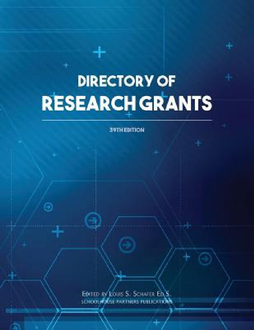 Directory of Research Grants by Ed S. Louis S. Schafer