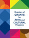 Directory of Grants for Arts and Cultural Programs by Louis S. Schafer