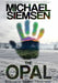 The Opal by Michael Siemsen