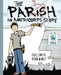 The Parish: An AmeriCorps Story by Joel Smith, Ryan Winet